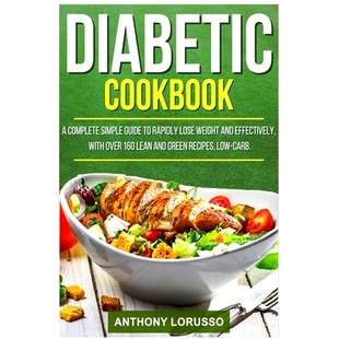 Over Diabetic with Lean Simple Rapidly Weight Effectively Guide Rec Green Cookbook and Complete 160 Lose 预订