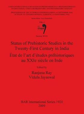 [预订]Status of Prehistoric Studies in the Twenty-First Century in India / État de l’art d’études pr 9781407304069