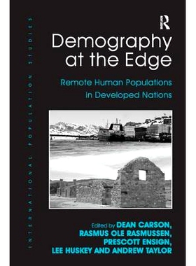 预订 Demography at the Edge: Remote Human Populations in Developed Nations 边缘人口统计学:发达国家边远地区的人类种群: 97