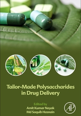 [预订]Tailor-Made Polysaccharides in Drug Delivery