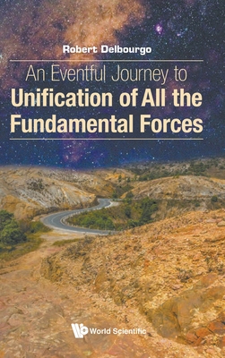 【预订】Eventful Journey to Unification of All the Fundamental Forces, an