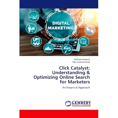 预订 Click Catalyst: Understanding & Optimizing Online Search for Marketers 点击催化剂:理解和优化营销人员的在线搜索: 978