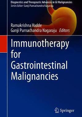 【预订】Immunotherapy for Gastrointestinal Malignancies