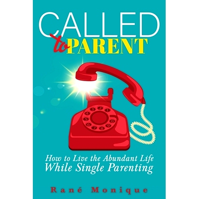 预订 Called to Parent: How to Live the Abundant Life While Single Parenting: 9781709738159