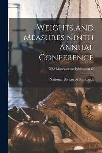 Conference; 预订 Ninth NBS and Publication Weights 9781013317187 Measures Miscellaneous Annual