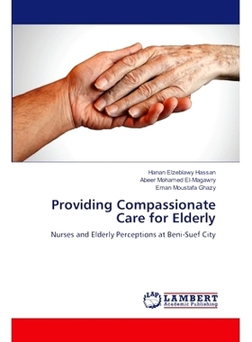 预订 Providing Compassionate Care for Elderly 为长者提供体恤照顾: 9786207474776