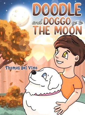 预订 Doodle and Doggo go to the Moon: 9781638299066