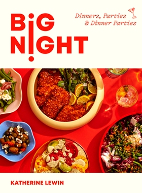 预订 Big Night: Dinners, Parties & Dinner Parties