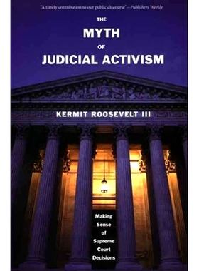 预订 Myth of Judicial Activism: Making Sense of Supreme Court Decisions 司法能动主义的神话:理解*法院的判决: 978030012691
