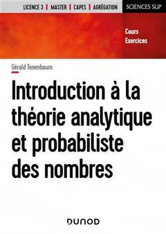 [预订]Introduction à la théorie analytique et probabiliste des nombres : licence 3, master, Capes, agré 9782100829835