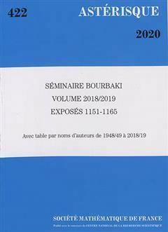 [预订]Astérisque, n° 422. Séminaire Bourbaki : volume 2018-2019, exposés 1151-1165 : avec table par no 9782856299302