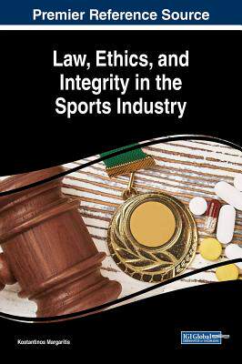 【预订】Law, Ethics, and Integrity in the Sports Industry