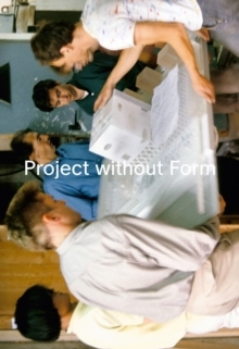 【预订】Project Without Form Oma: Rem Koolhaas and the 1989 Laboratorium 9783959053754