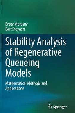 [预订]Stability Analysis of Regenerative Queueing Models 9783030824372