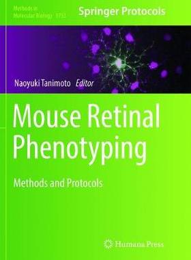 【预订】Mouse Retinal Phenotyping: Methods and Protocols