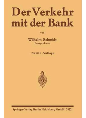 预订 Der Verkehr mit der Bank: Eine Anleitung zur Benutzung des Bankkontos zur Prüfung von Wechsel-, Effekten- und Devi