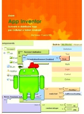 预订 Usare App Inventor Scrivere E Distribuire App Per Cellulari E Tablet Android: 9781291350883