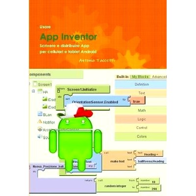 预订 Usare App Inventor Scrivere E Distribuire App Per Cellulari E Tablet Android: 9781291350883