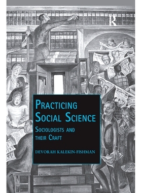 预订 Practicing Social Science: Sociologists and Their Craft: 9780367349103