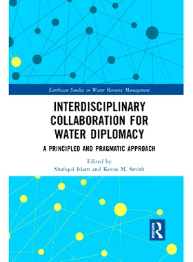 预订 Interdisciplinary Collaboration for Water Diplomacy: A Principled and Pragmatic Approach: A Principled and Pragmati