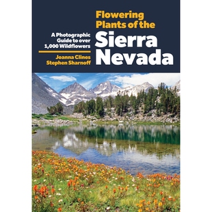 预订 Flowering Plants of the Sierra Nevada: A Photographic Guide to Over 1000 Wildflowers: 9781597146876