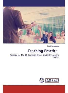 预订 Teaching Practice:: Remedy for The 35 Common Errors Student Teachers Make: 9786202518048