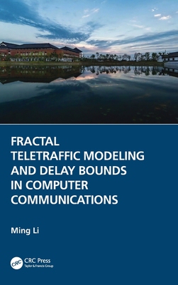 【预订】Fractal Teletraffic Modeling and Delay Bounds in Computer Communicat 9781032212869
