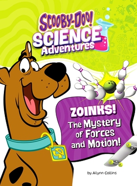 预订 Zoinks! the Mystery of Forces and Motion: A Scooby-Doo! Science Adventure: 9781669084822