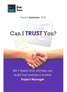 预订 Can I TRUST You?: 60+1 Habits that will help you build trust and be a trusted Project Manager: 9798726677194
