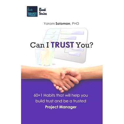 预订 Can I TRUST You?: 60+1 Habits that will help you build trust and be a trusted Project Manager: 9798726677194