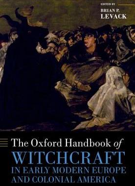 【预订】The Oxford Handbook of Witchcraft in Early Modern Europe and Colonial America