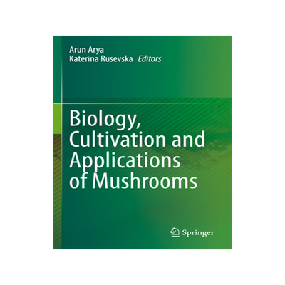 [预订]Biology, Cultivation and Applications of Mushrooms