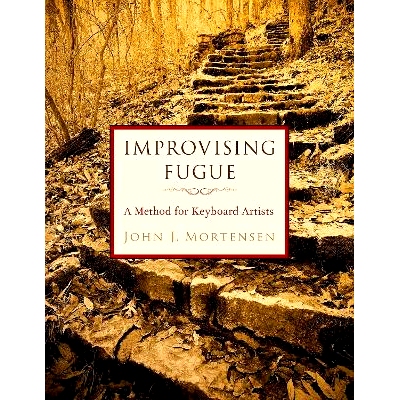 预订 Improvising Fugue: A Method for Keyboard Artists 即兴赋格：键盘艺术家的创作方法: 9780197645246