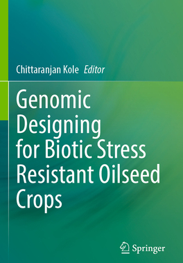 [预订]Genomic Designing for Biotic Stress Resistant Oilseed Crops