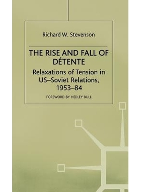 预订 The Rise and Fall of Détente: Relaxations of Tension in US-Soviet Relations 1953–84: 9780333362839
