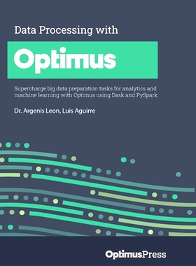 预订 Data Processing with Optimus 使用 Optimus 进行数据处理: 9781801079563