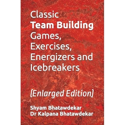 预订 Classic Team Building Games, Exercises, Energizers and Icebreakers: 9781500791926