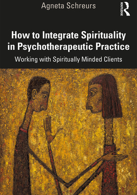 【预订】How to Integrate Spirituality in Psychotherapeutic Practice 9780367149260