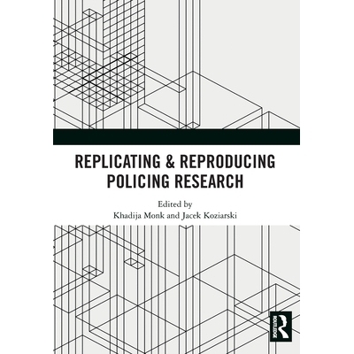 预订 Replicating & Reproducing Policing Research: 9781032712116