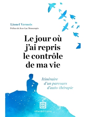 预订 Le jour où j’ai repris le contrôle de ma vie : itinéraire d’un parcours d’auto-thérapie 我重新掌控生活的那一