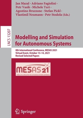 【预订】Modelling and Simulation  for Autonomous Systems 9783030982591