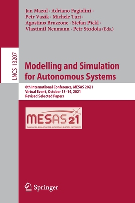 【预订】Modelling and Simulation  for Autonomous Systems 9783030982591