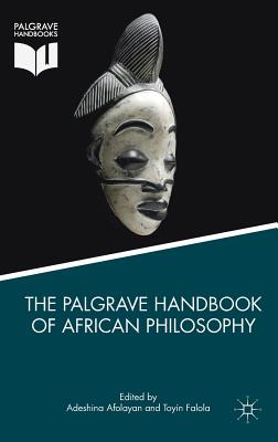 【预订】The Palgrave Handbook of African Philosophy