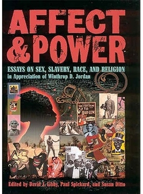 预订 Affect and Power: Essays on Sex, Slavery, Race, and Religion: 9781934110331