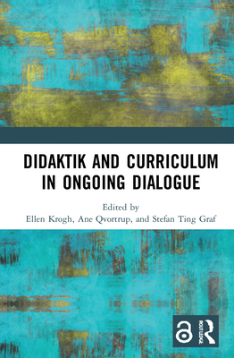 【预订】Didaktik and Curriculum in Ongoing Dialogue 9780367568085