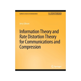 预订 Information Theory and Rate Distortion Theory for Communications and Compression