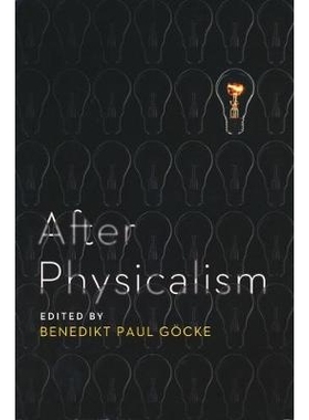 预订 After Physicalism 后物理主义: 9780268030001