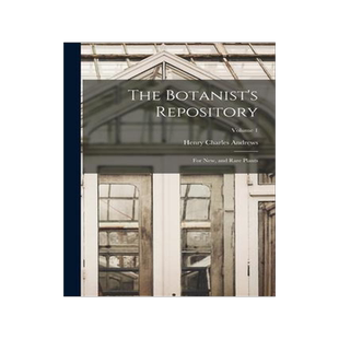 [预订]The Botanist’s Repository: For New, and Rare Plants; Volume 1 9781019061848