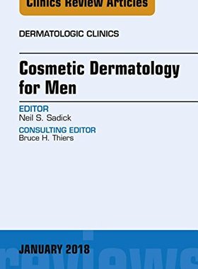 【预订】Cosmetic Dermatology for Men, An Issue of Dermatologic Clinics