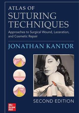 [预订]Atlas of Suturing Techniques: Approaches to Surgical Wound, Laceration, and Cosmetic Repair, Second  9781264264391